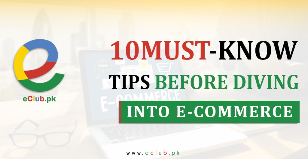 Read more about the article 10 Must-know tips before diving into E-commerce